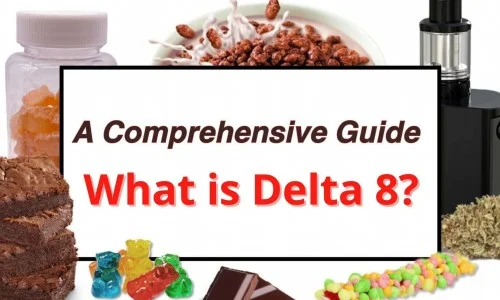 What Is Delta 8 THC? A Comprehensive Guide