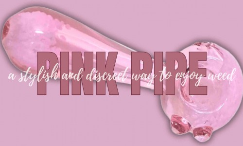 Who Doesn't Like A Cute Pink Pipe For Smoking Weed?