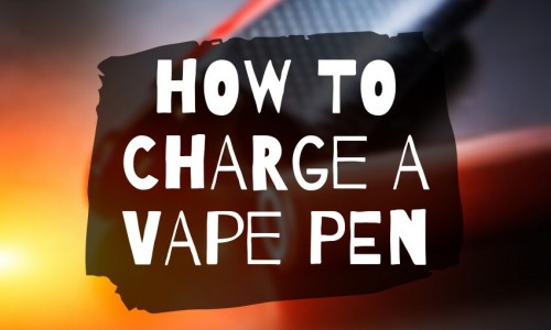 How to charge a vape pen?